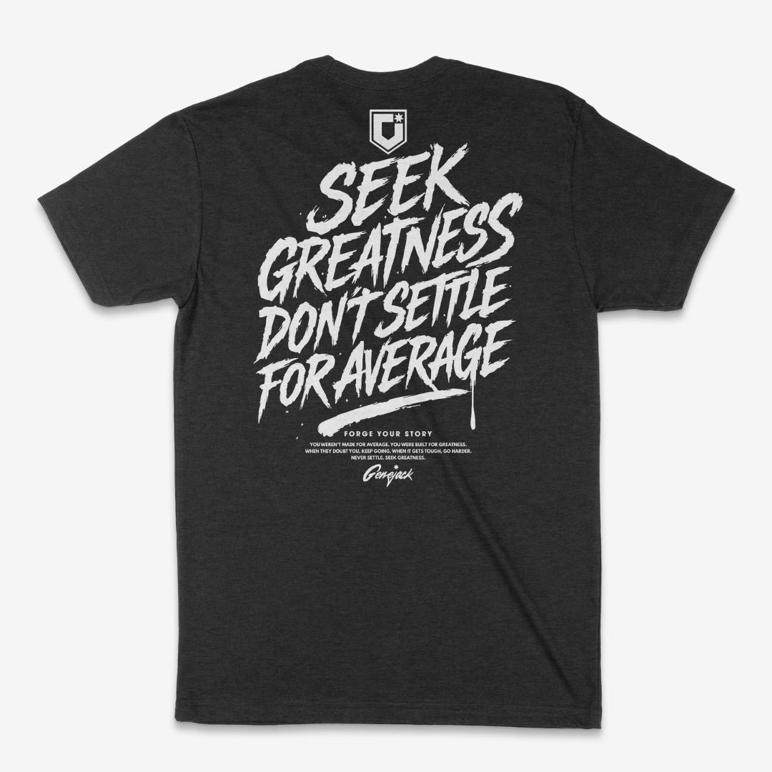 Seek Greatness T-shirt