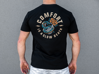 Comfort is a Slow Death T-shirt from 2POOD for Genejack WOD