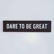 Dare to be Great - Velcro Patch from Genejack for Genejack WOD